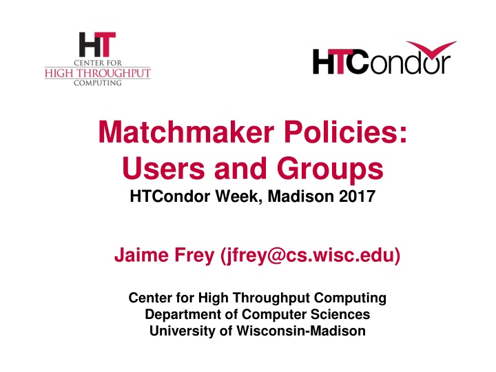 matchmaker policies users and groups htcondor