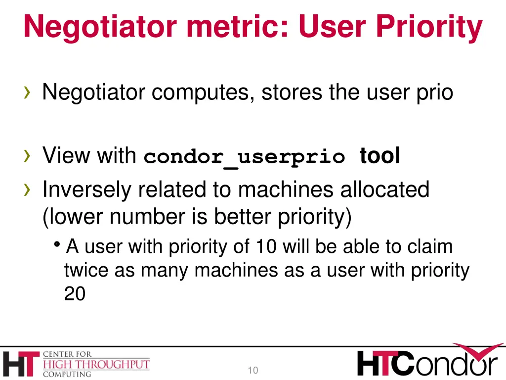 negotiator metric user priority