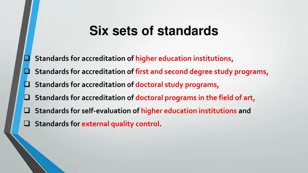 six sets of standards