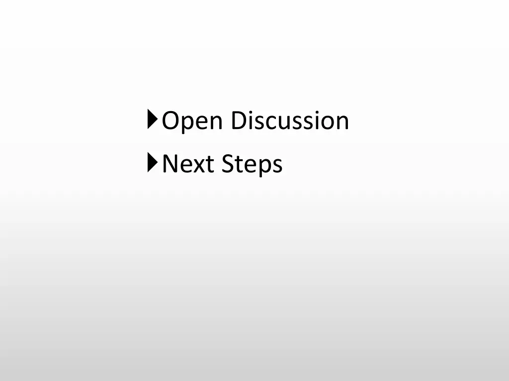 open discussion next steps