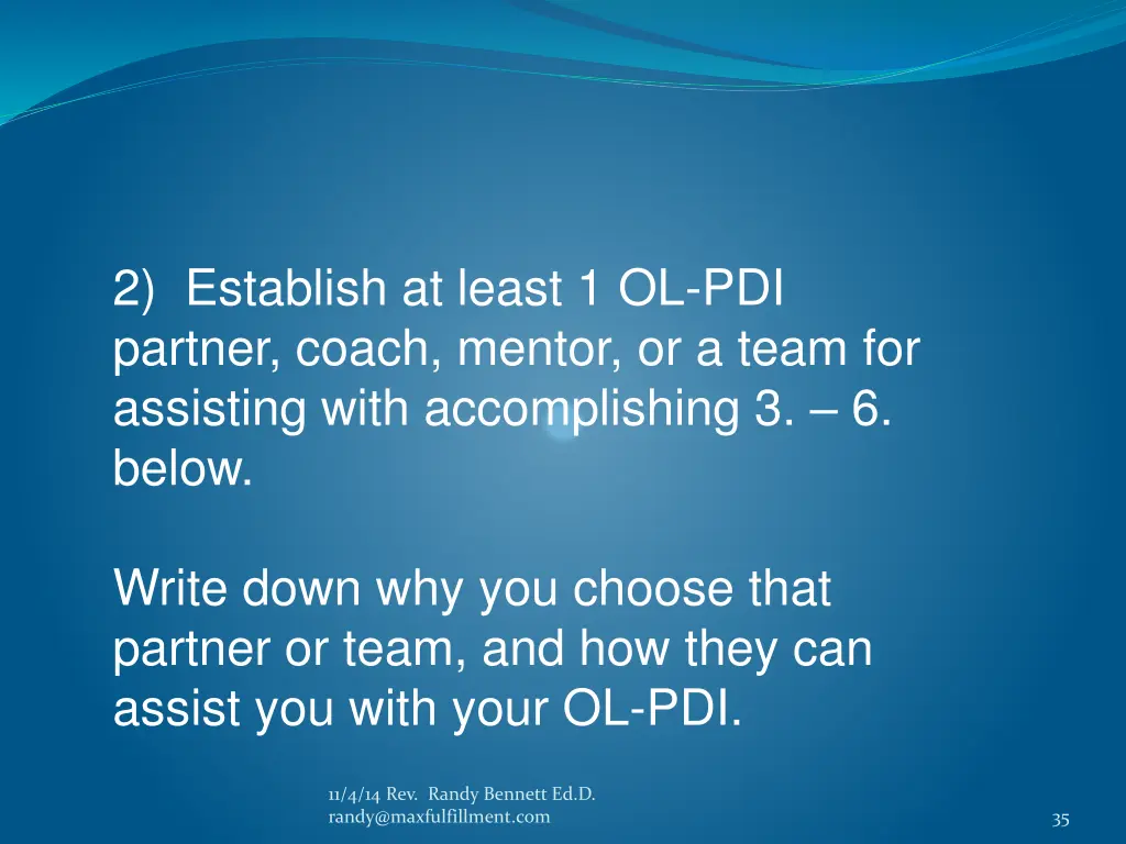 2 establish at least 1 ol pdi partner coach