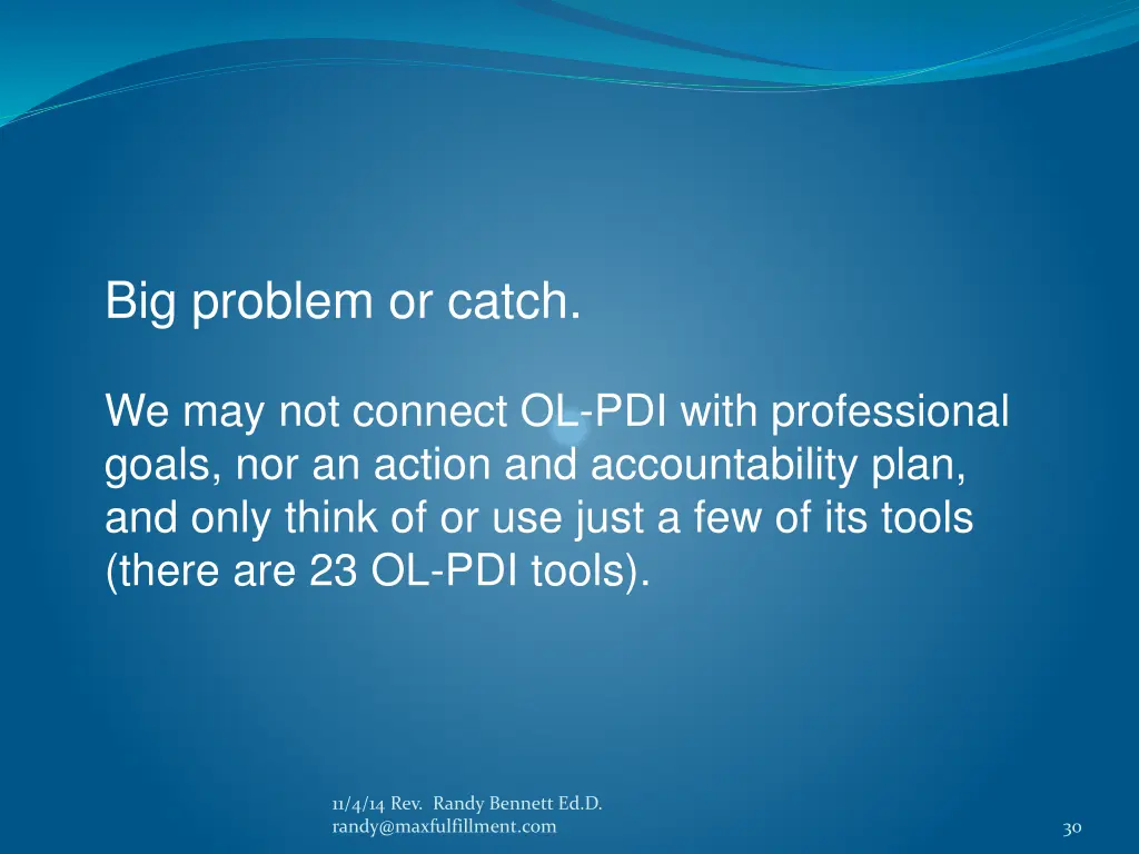big problem or catch