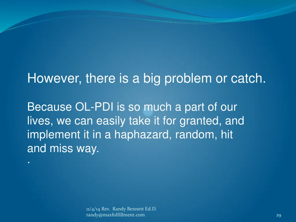 however there is a big problem or catch