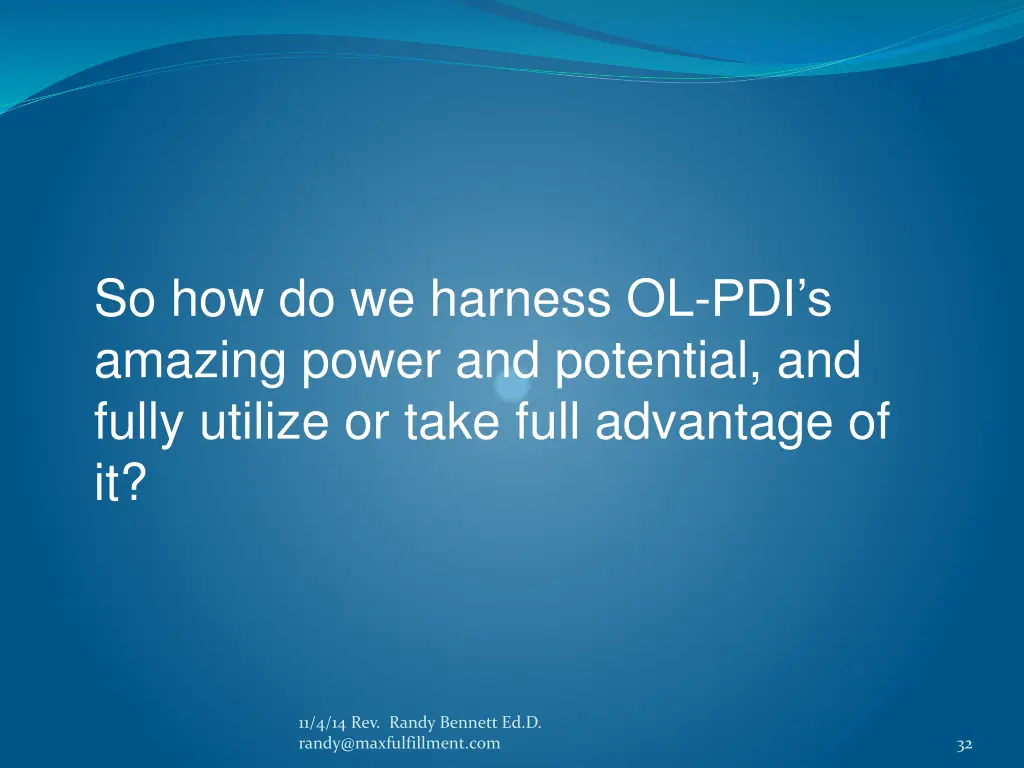 so how do we harness ol pdi s amazing power