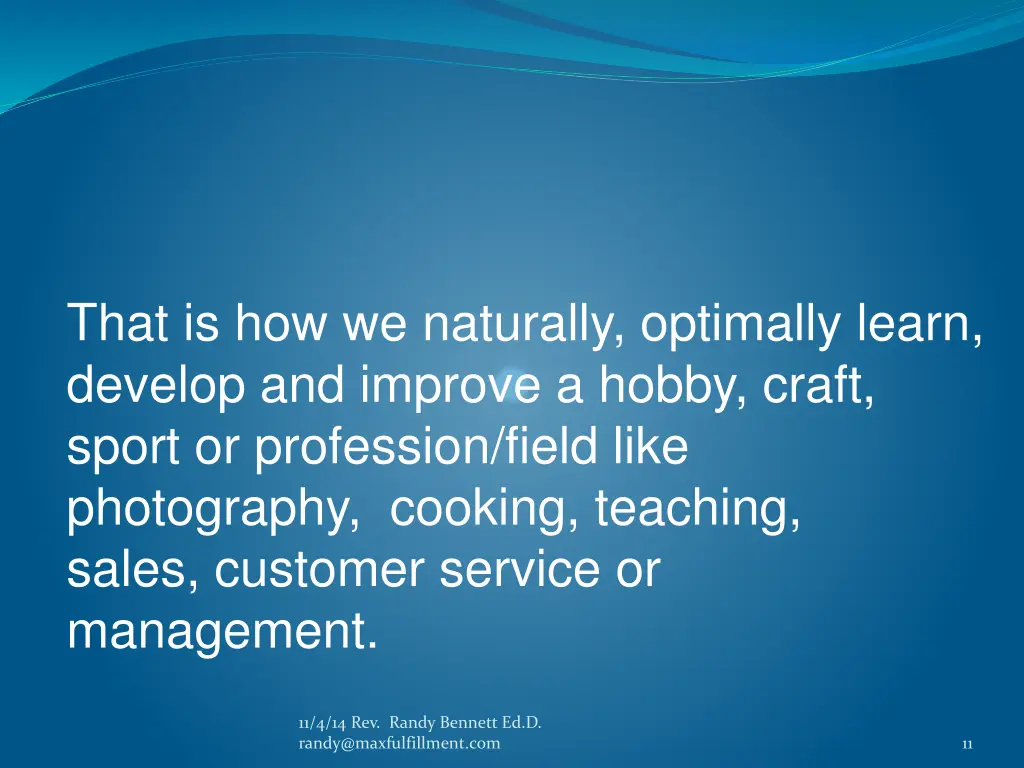 that is how we naturally optimally learn develop