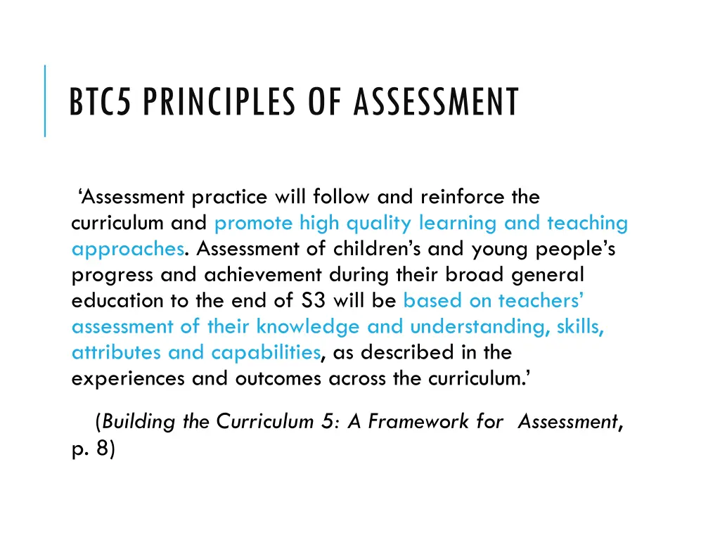 btc5 principles of assessment
