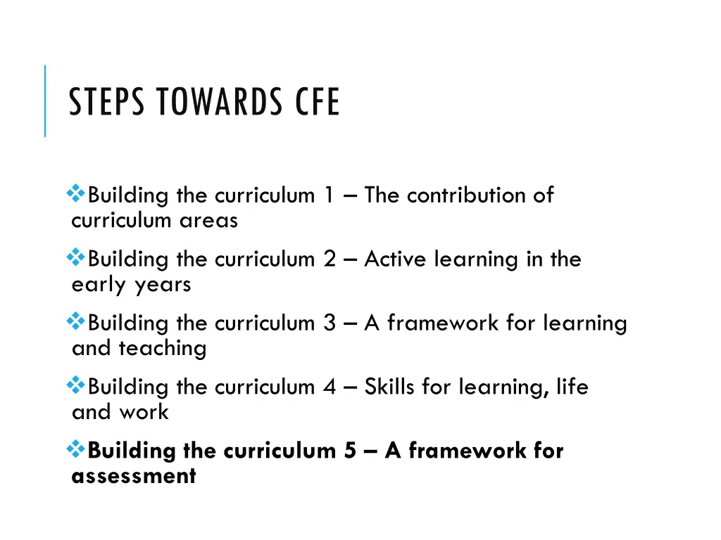 steps towards cfe