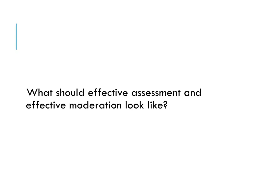 what should effective assessment and effective