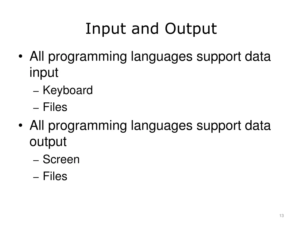 input and output