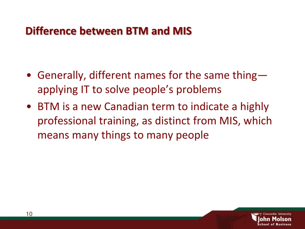 difference between btm and mis