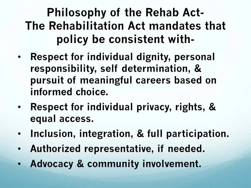 philosophy of the rehab act the rehabilitation