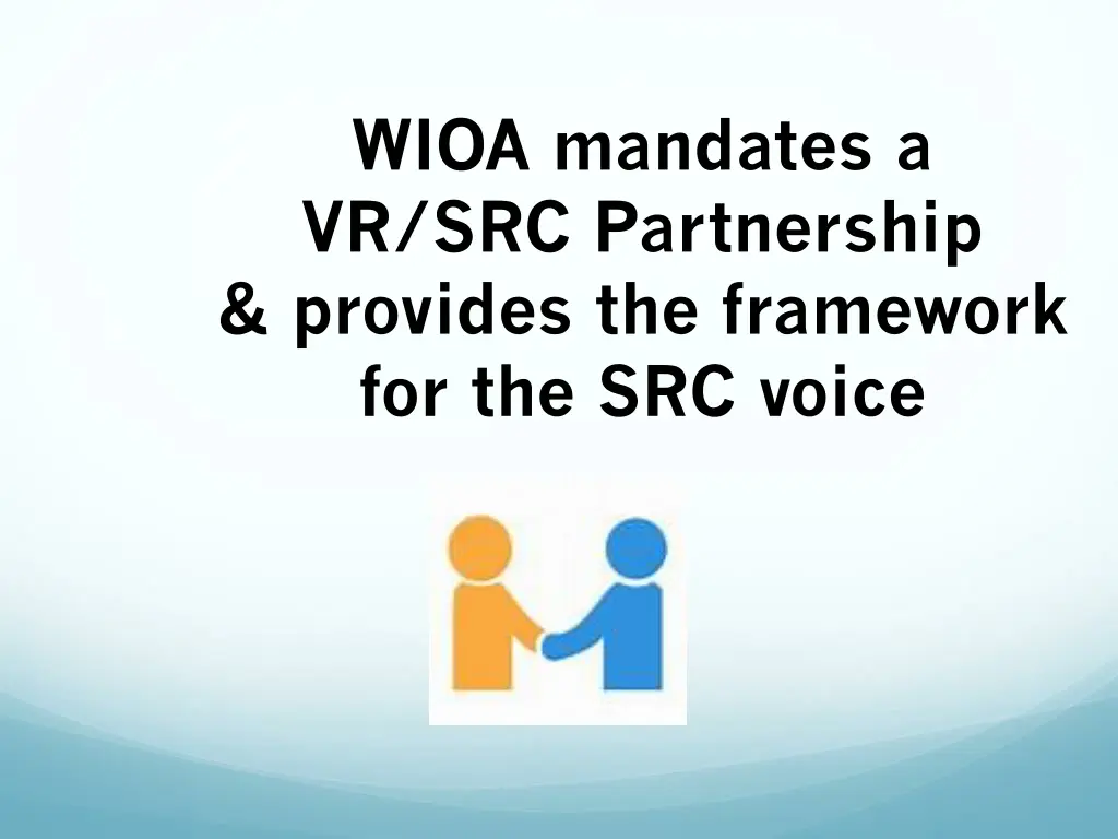 wioa mandates a vr src partnership provides