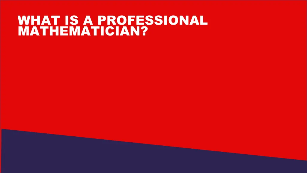 what is a professional mathematician