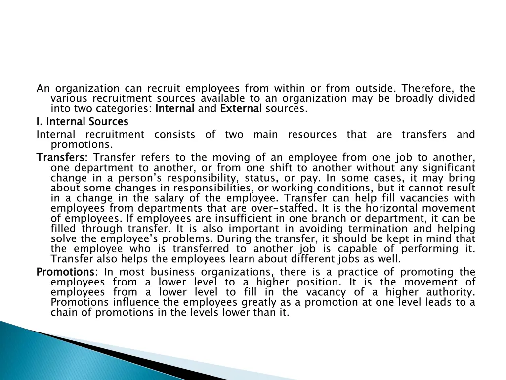 an organization can recruit employees from within