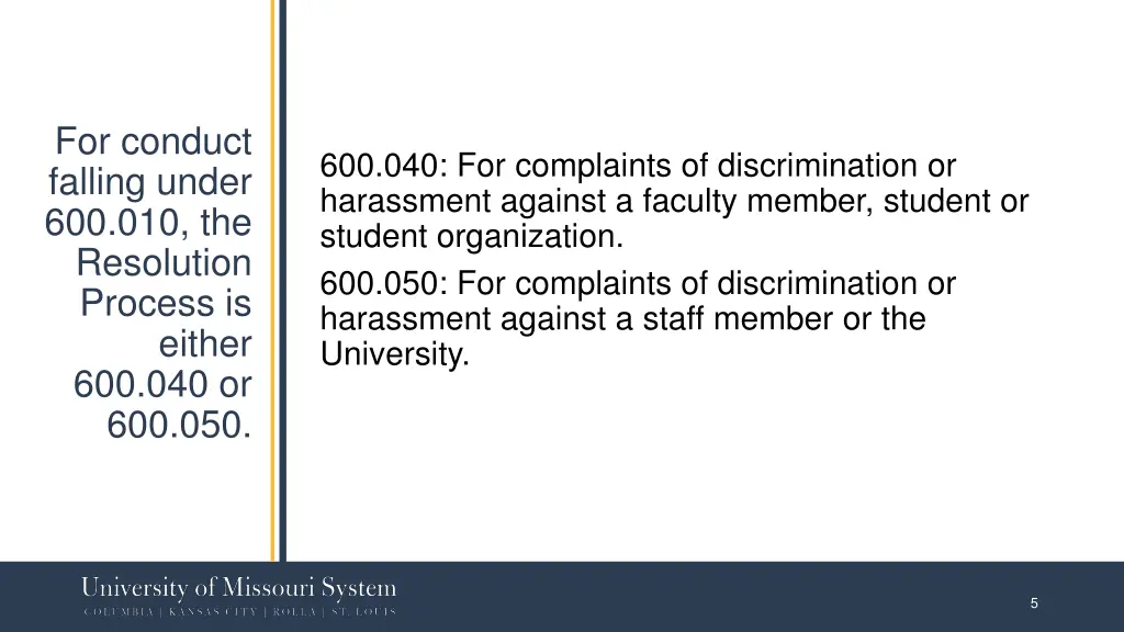 for conduct falling under 600 010 the resolution