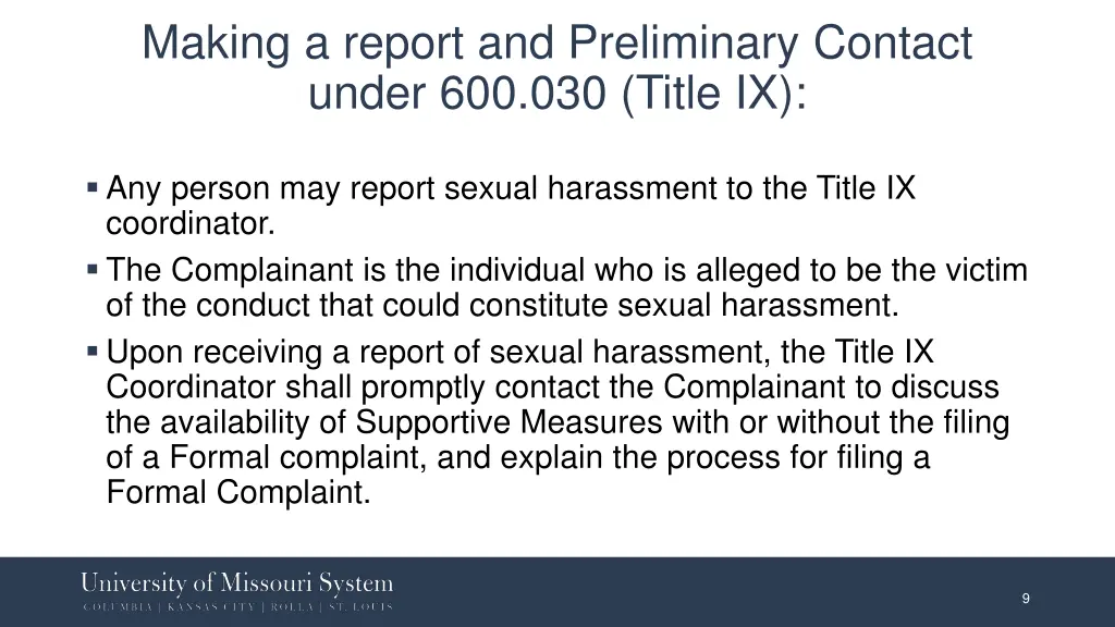 making a report and preliminary contact under