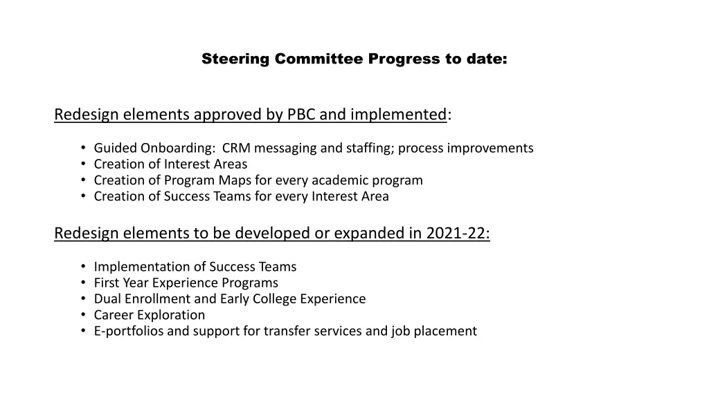steering committee progress to date