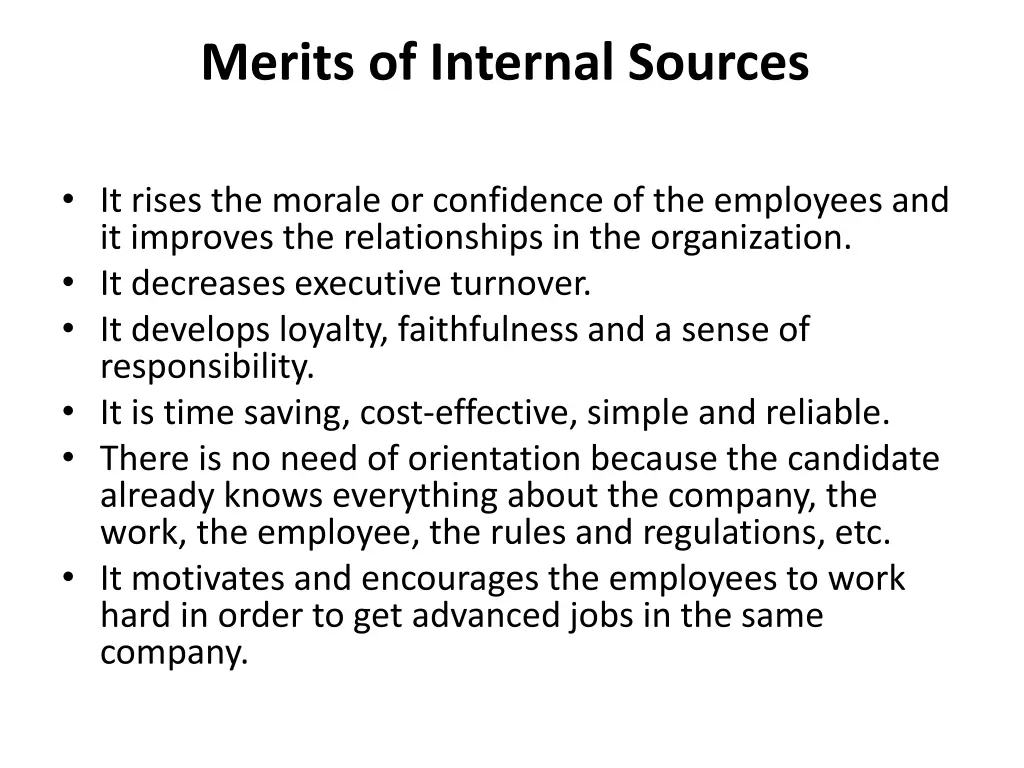 merits of internal sources