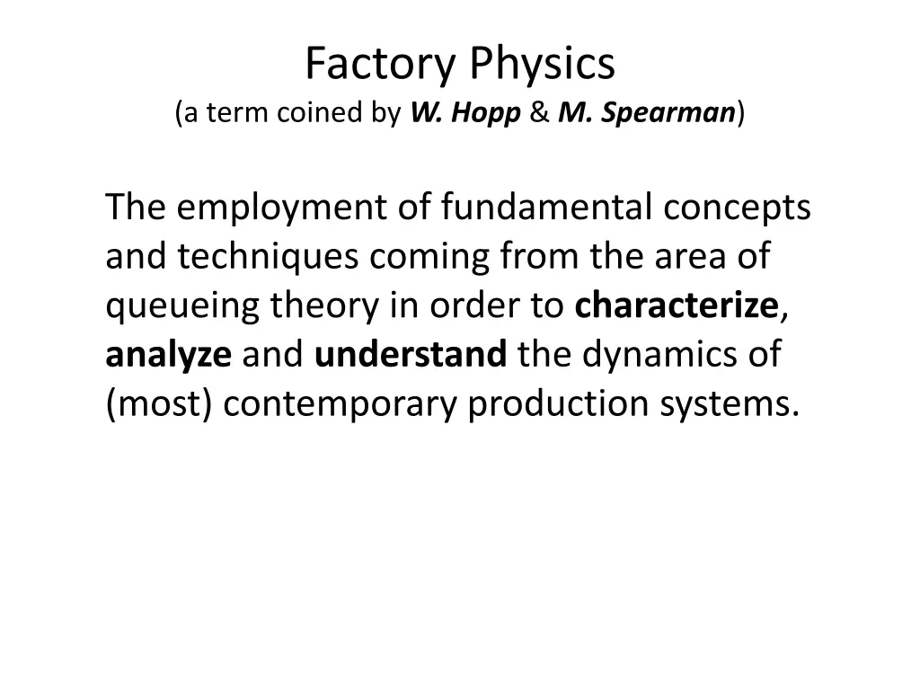 factory physics a term coined by w hopp m spearman