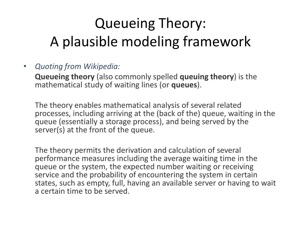 queueing theory a plausible modeling framework