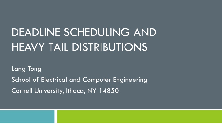 deadline scheduling and heavy tail distributions