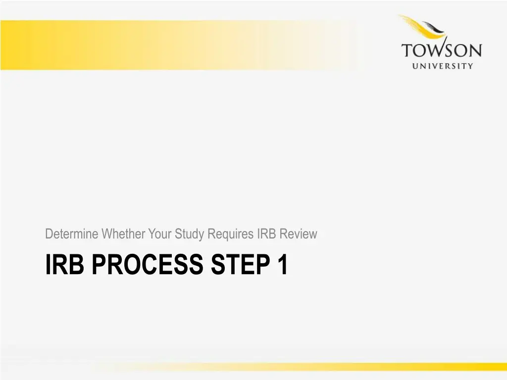 determine whether your study requires irb review