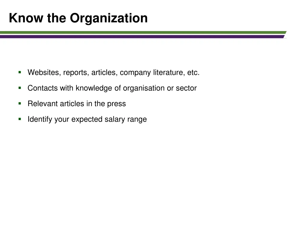 know the organization