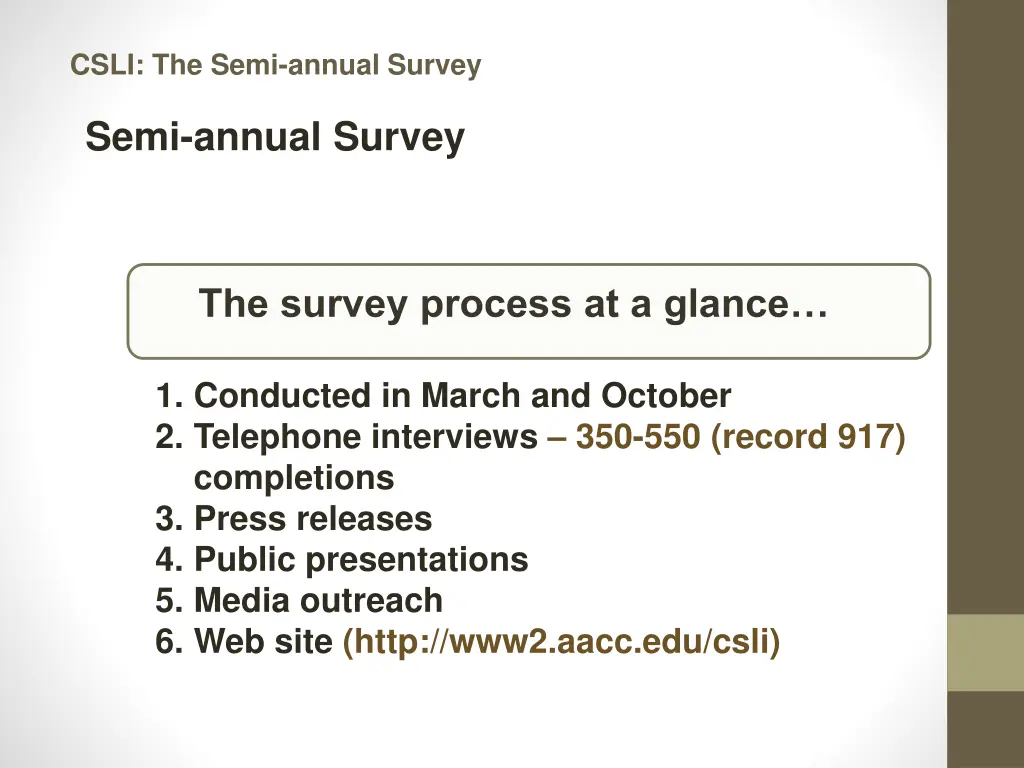 csli the semi annual survey