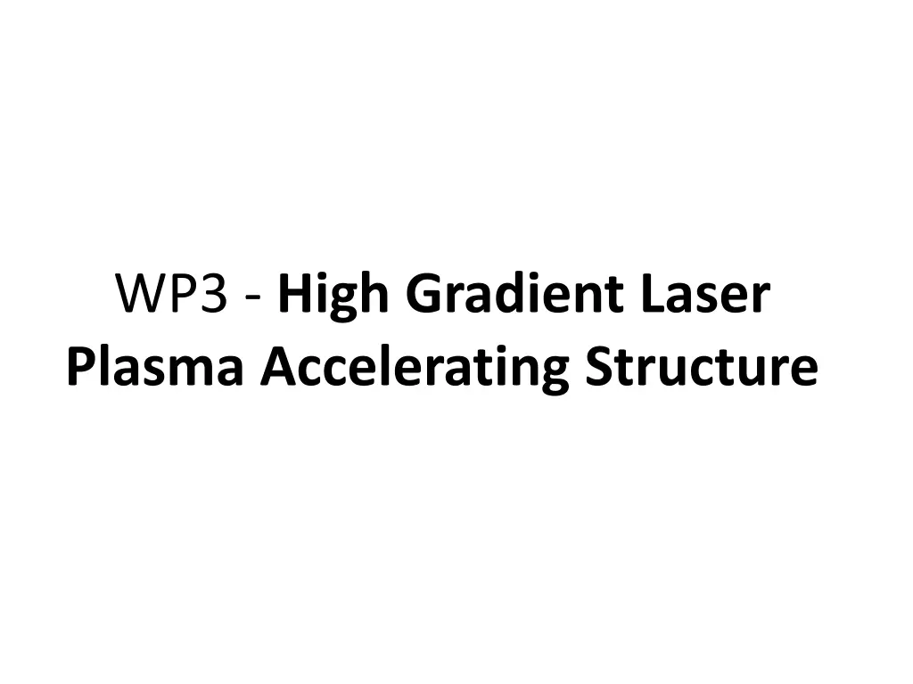 wp3 high gradient laser plasma accelerating