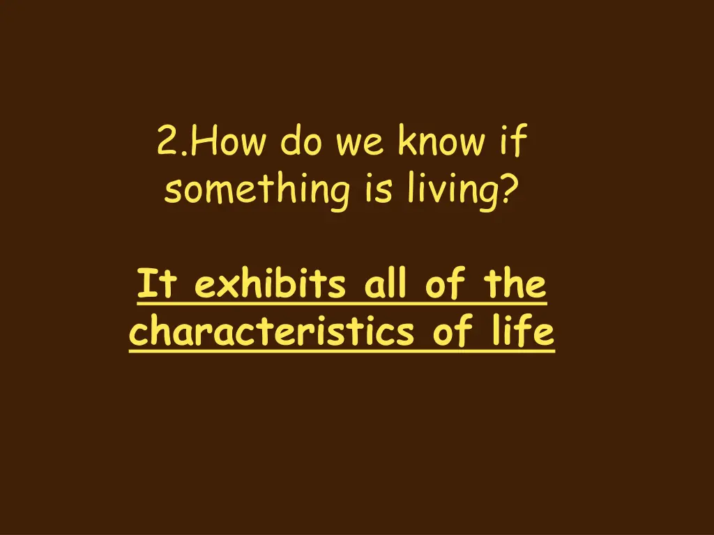 2 how do we know if something is living