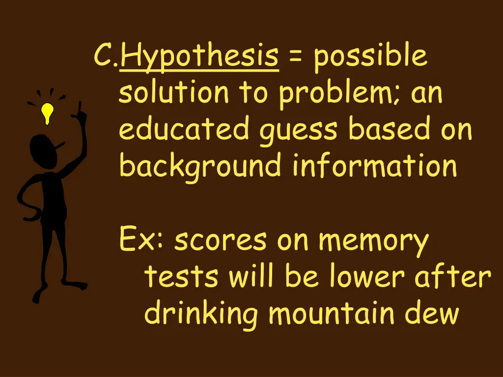 c hypothesis possible solution to problem