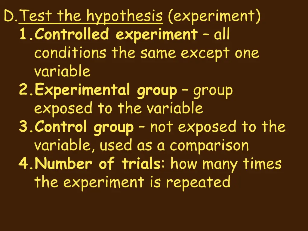 d test the hypothesis experiment 1 controlled
