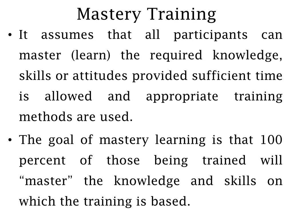 mastery training it assumes that all participants