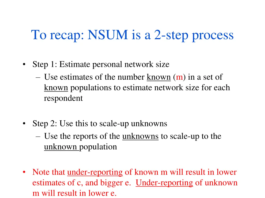 to recap nsum is a 2 step process