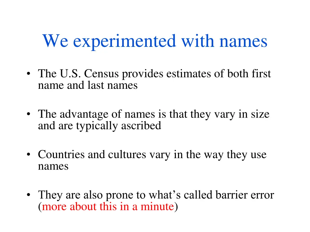 we experimented with names