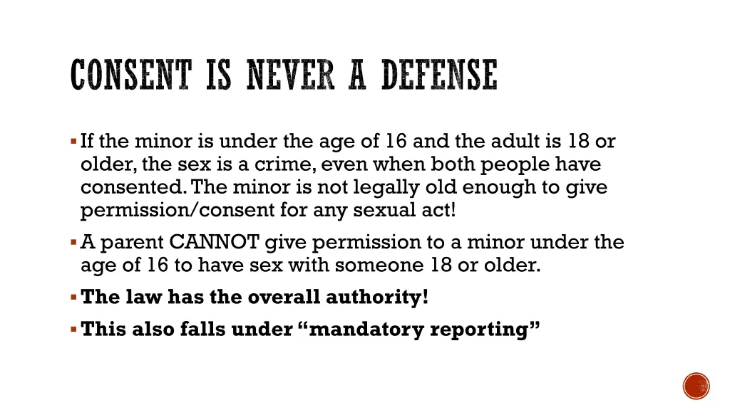 consent is never a defense