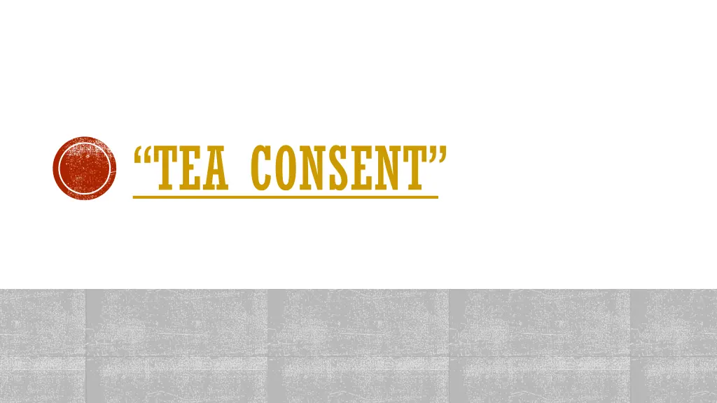 tea consent