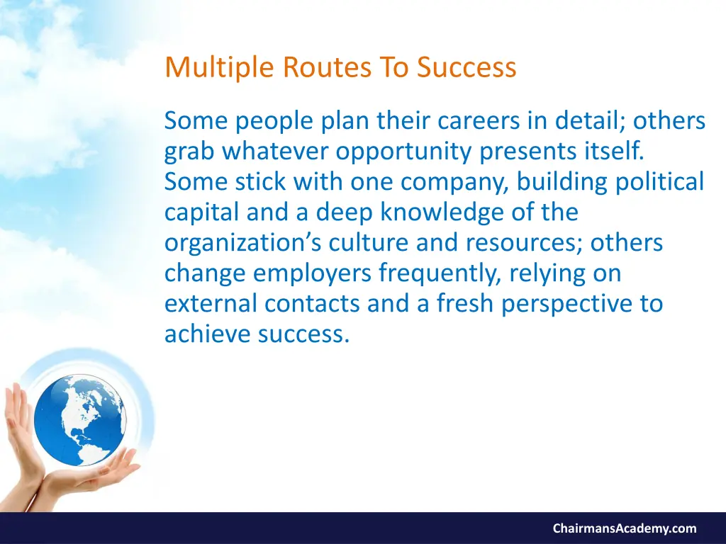 multiple routes to success