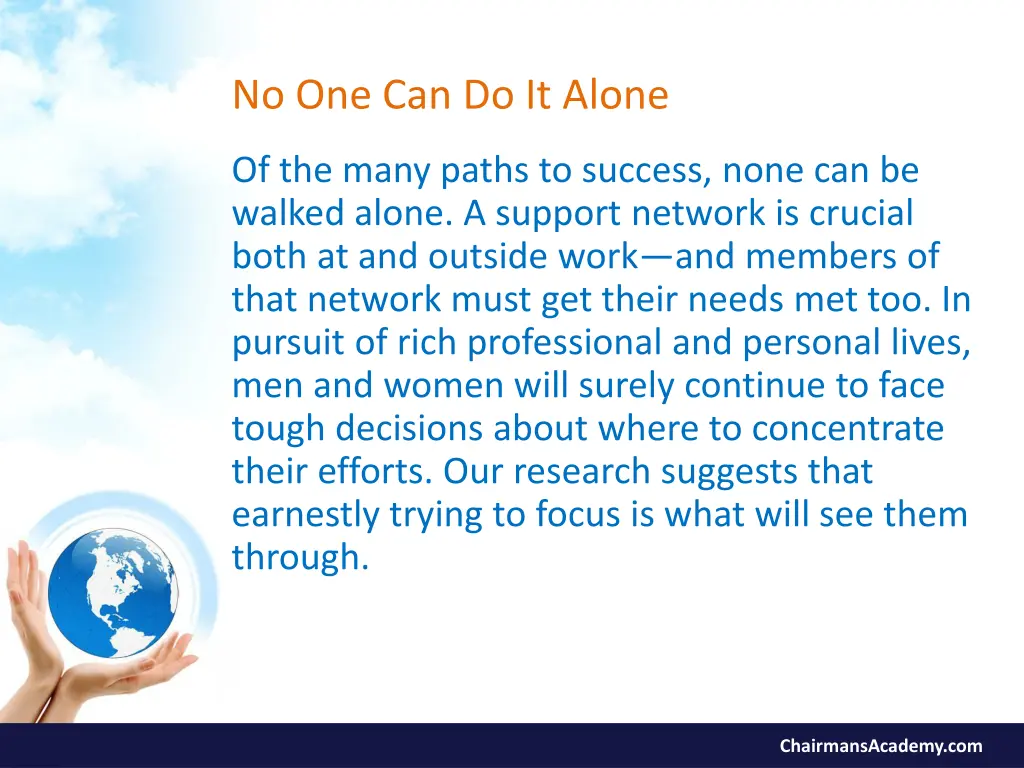 no one can do it alone