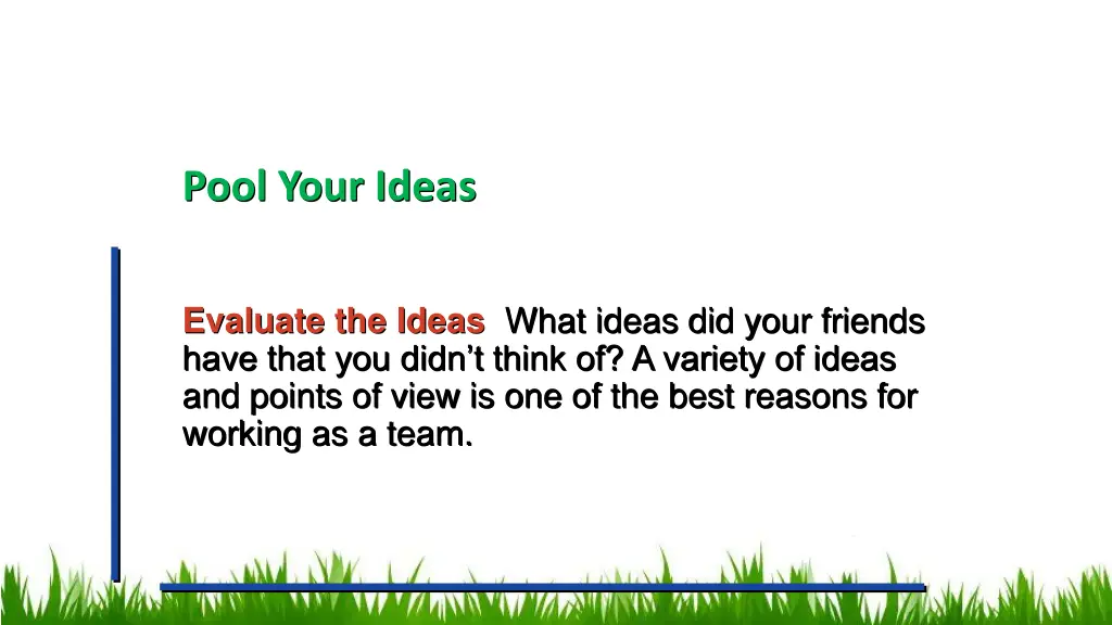 pool your ideas