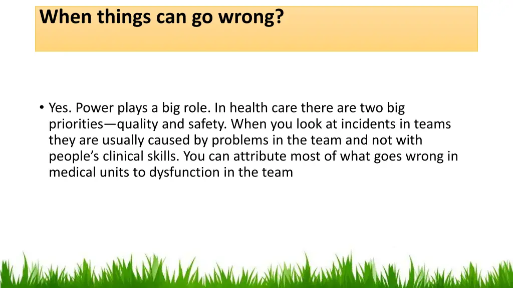 when things can go wrong