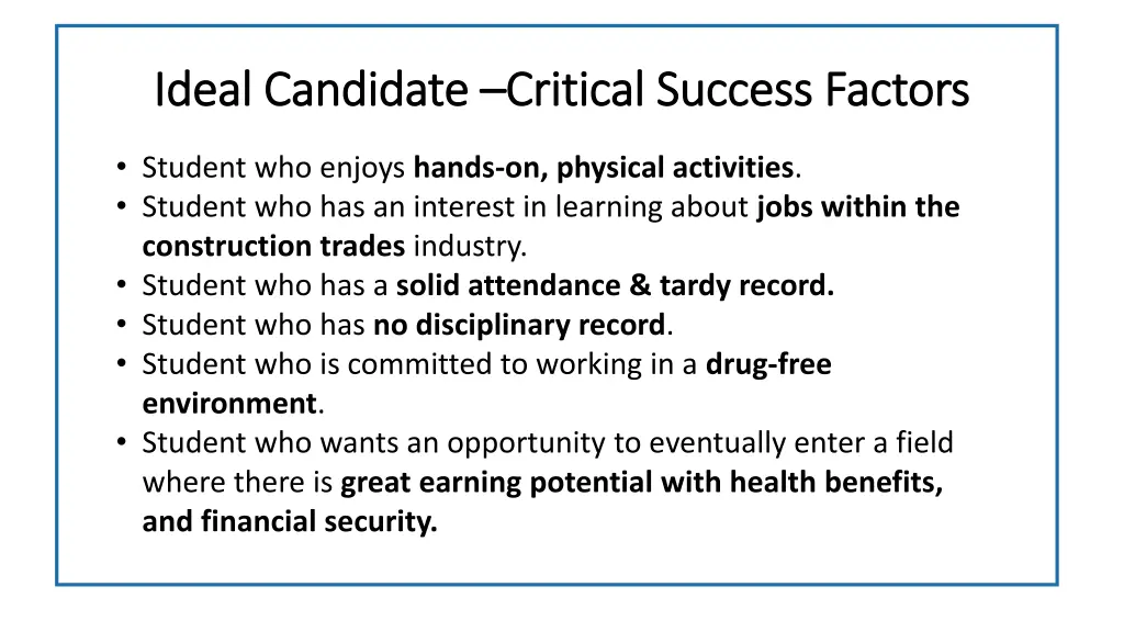 ideal candidate ideal candidate critical success