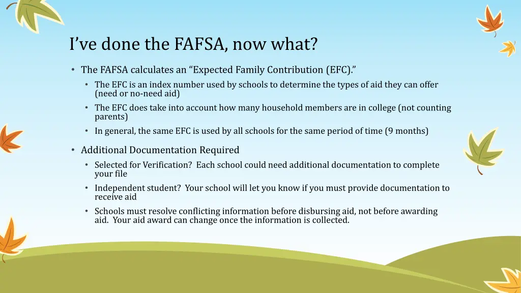 i ve done the fafsa now what