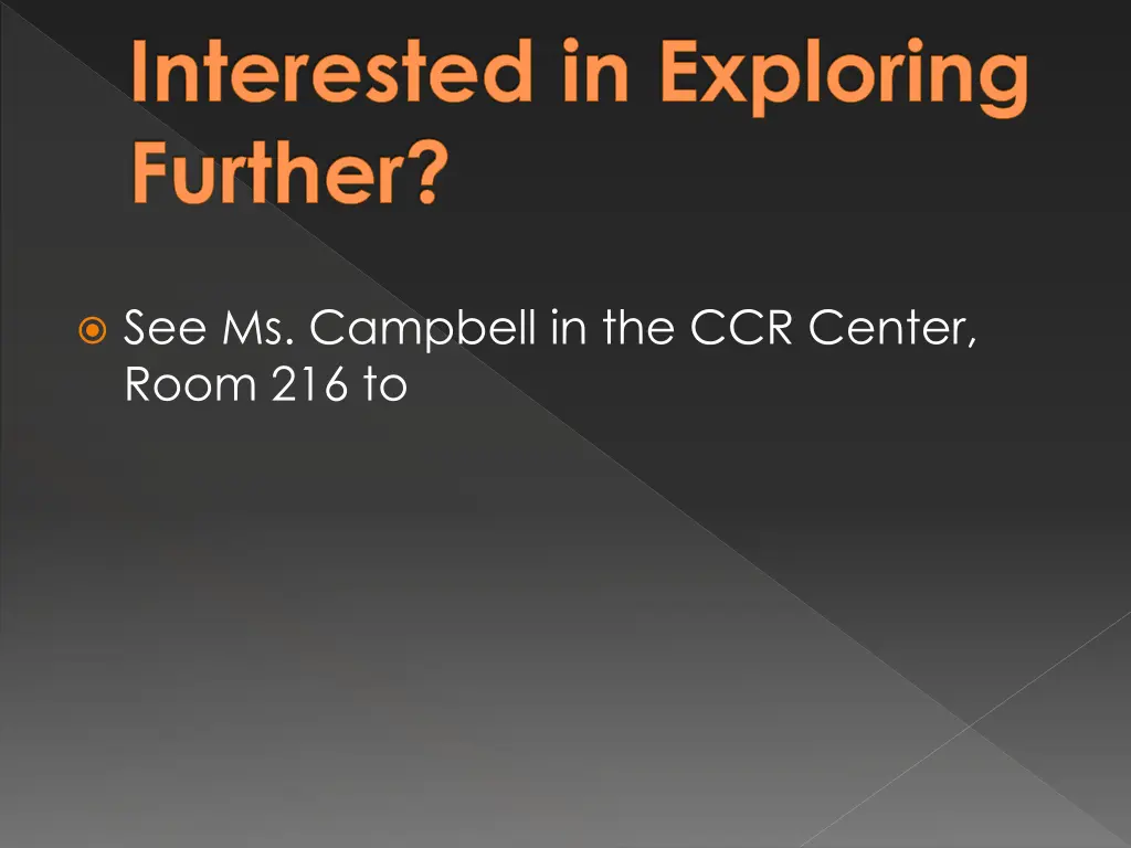 interested in exploring further