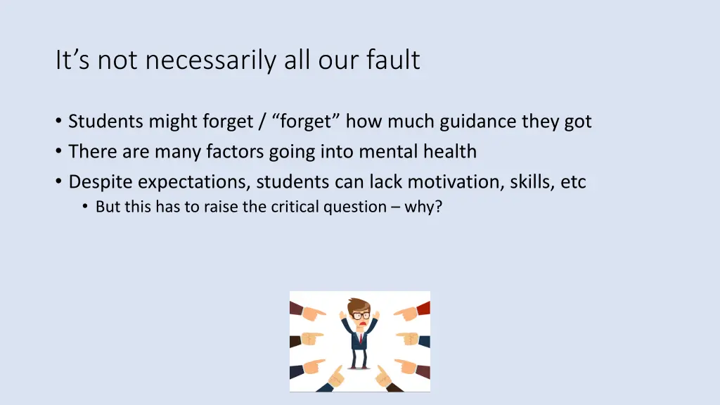 it s not necessarily all our fault