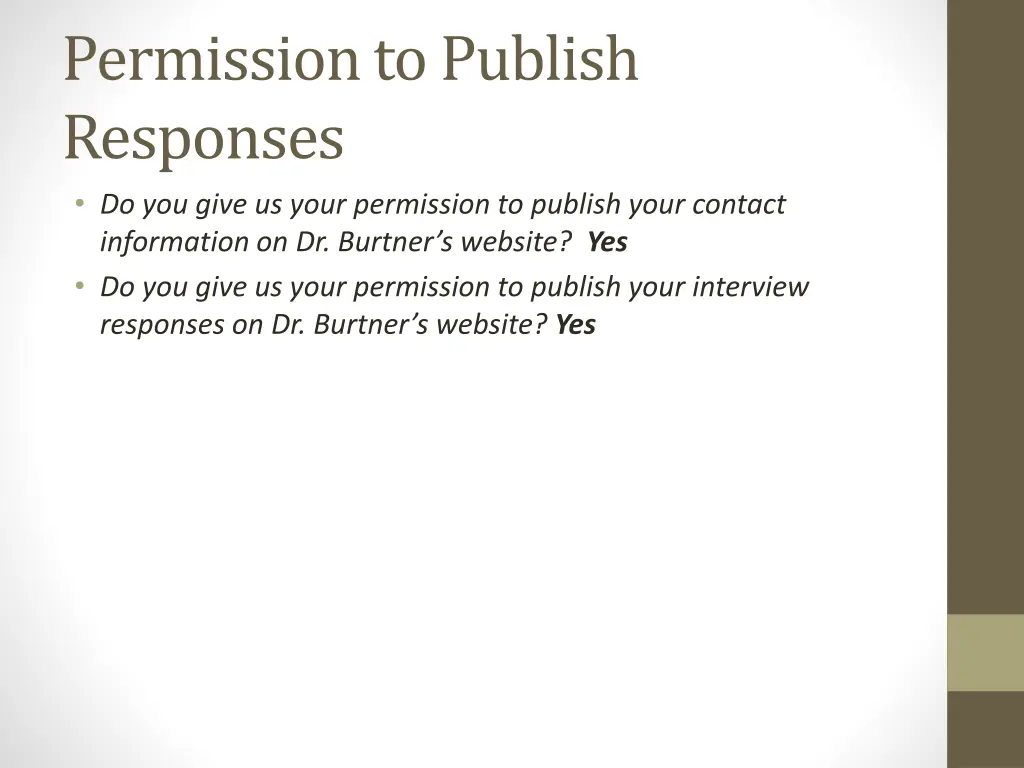 permission to publish responses do you give