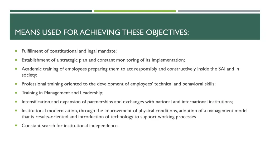 means used for achieving these objectives