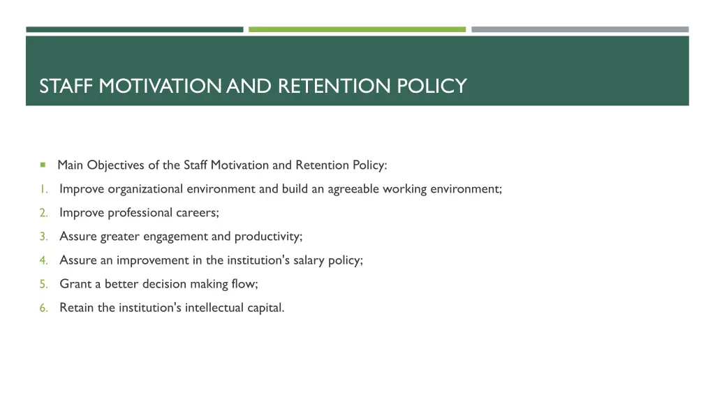 staff motivation and retention policy