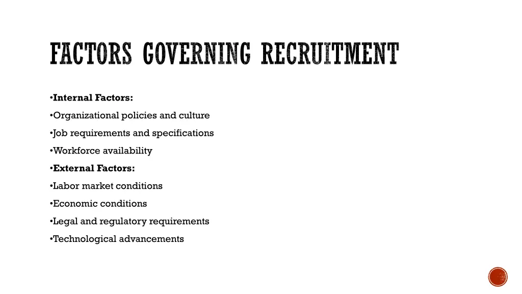 factors governing recruitment