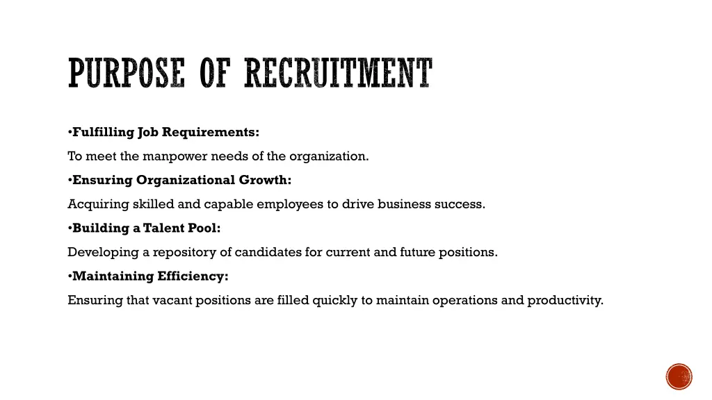 purpose of recruitment